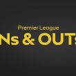 Premier League Summer 2026 Transfer Window: Ins and Outs