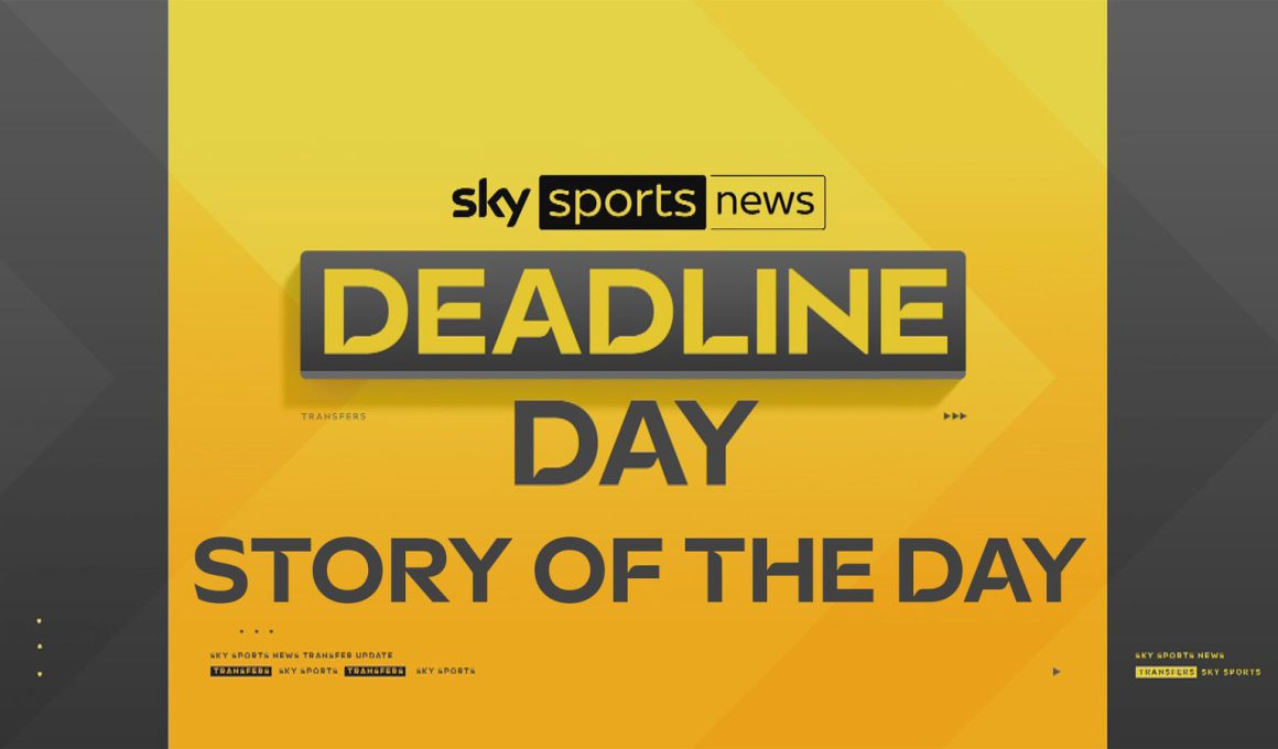 Transfer Deadline Day: The Day's Story